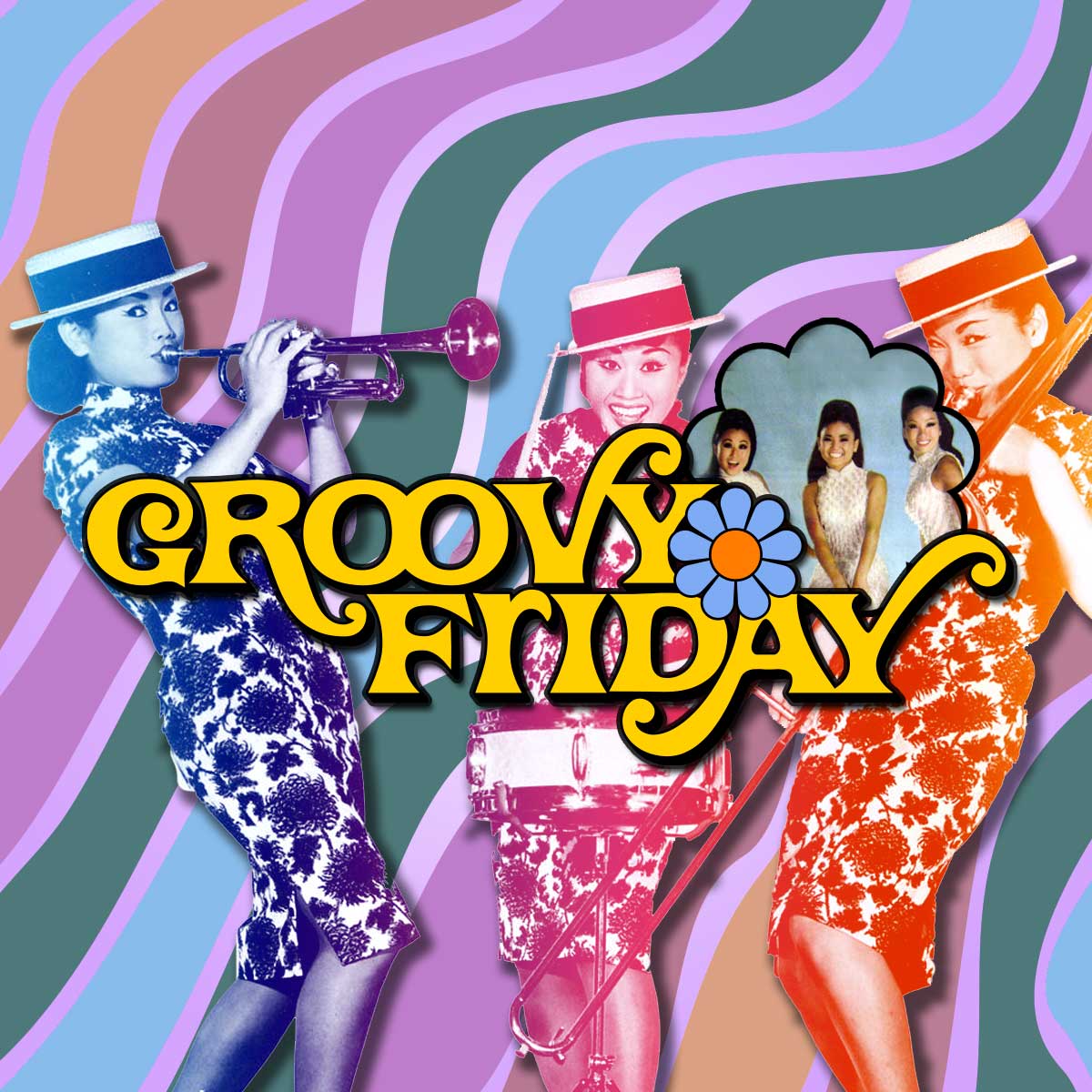 Groovy Friday Triple Your Pleasure